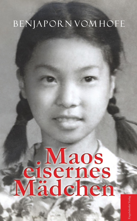 Maos eisernes Mädchen - Benjaporn vom Hofe