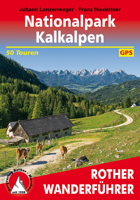 Nationalpark Kalkalpen - Johann Lenzenweger, Franz Hauleitner