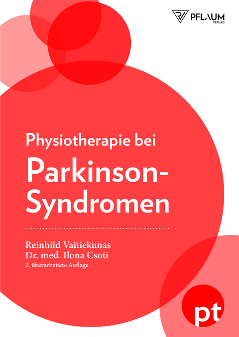 Physiotherapie bei Parkinson-Syndromen - Reinhild Vaitiekunas, Dr. med. Ilona Csoti