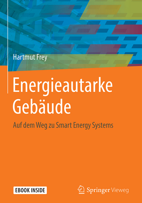 Energieautarke Gebäude - Hartmut Frey
