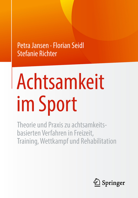Achtsamkeit im Sport - Petra Jansen, Florian Seidl, Stefanie Richter