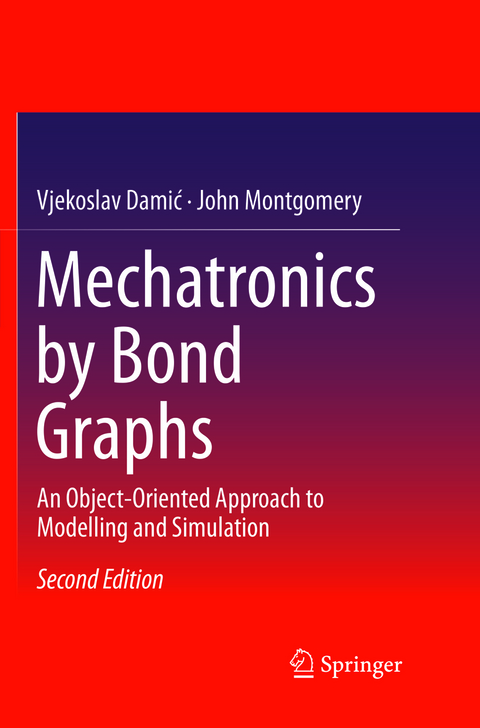 Mechatronics by Bond Graphs - Vjekoslav Damic, John Montgomery