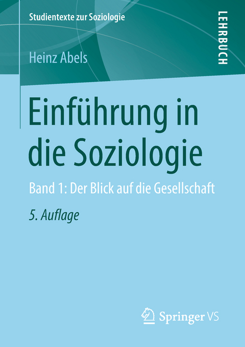 Einführung in die Soziologie - Heinz Abels