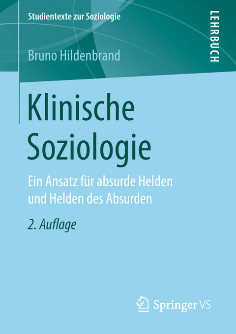 Klinische Soziologie - Bruno Hildenbrand