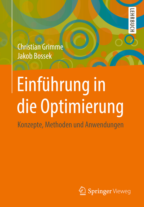 Einführung in die Optimierung - Christian Grimme, Jakob Bossek