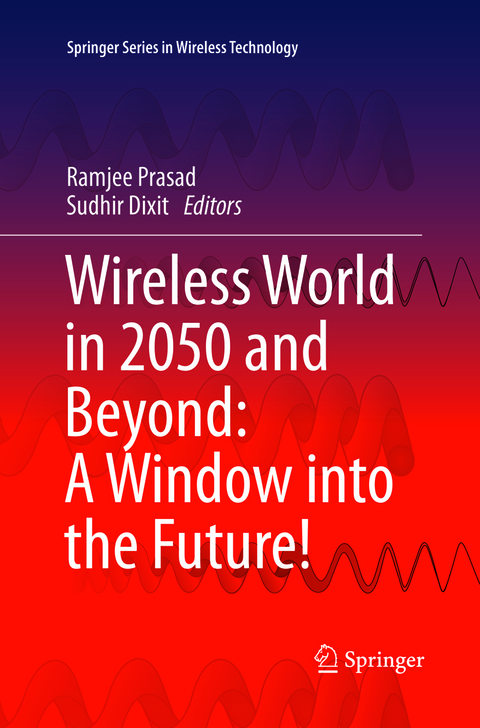 Wireless World in 2050 and Beyond: A Window into the Future! - 