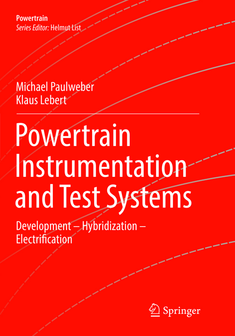 Powertrain Instrumentation and Test Systems - Michael Paulweber, Klaus Lebert