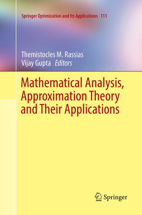 Mathematical Analysis, Approximation Theory and Their Applications - 