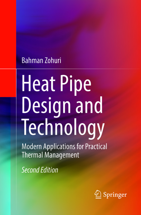 Heat Pipe Design and Technology - Bahman Zohuri