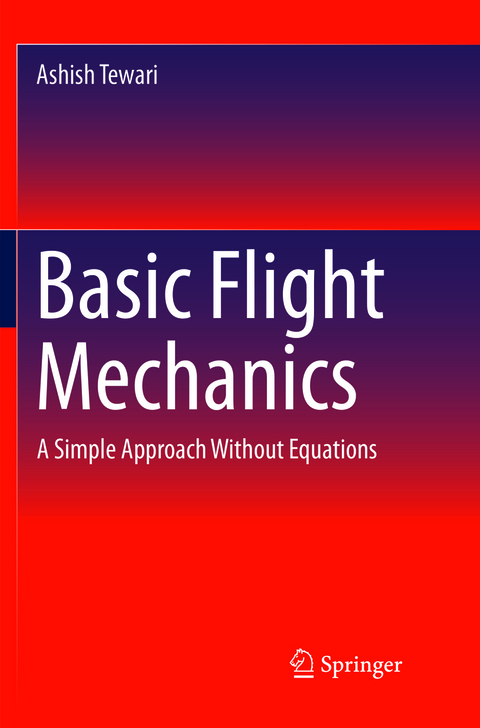 Basic Flight Mechanics - Ashish Tewari
