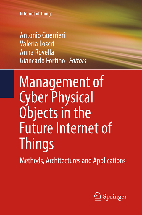 Management of Cyber Physical Objects in the Future Internet of Things - 