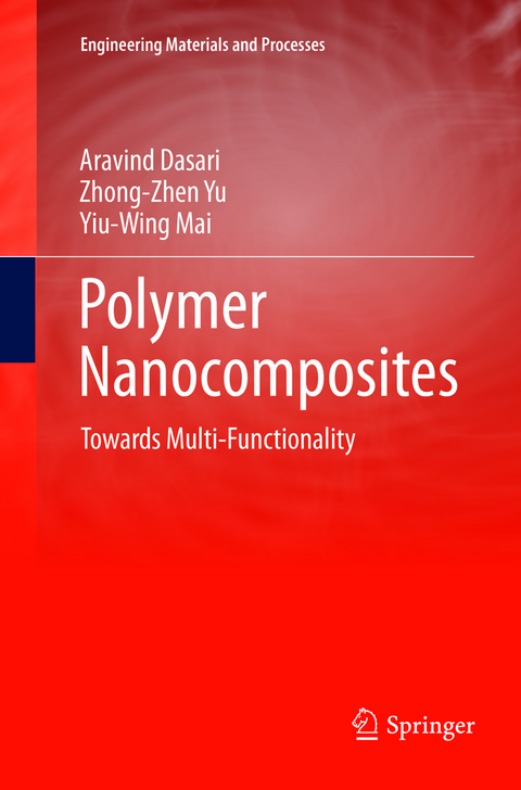 Polymer Nanocomposites - Aravind Dasari, Zhong-Zhen Yu, Yiu-Wing Mai