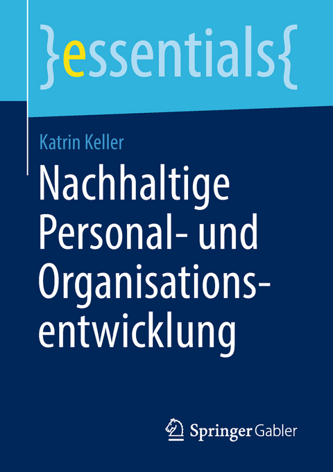 Nachhaltige Personal- und Organisationsentwicklung - Katrin Keller