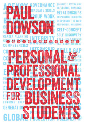 Personal and Professional Development for Business Students -  Paul Dowson