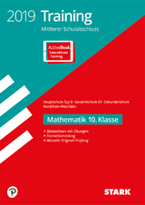 Training Mittlerer Schulabschluss 2019 - Mathematik 10. Klasse - Hauptschule EK / Gesamtschule EK / Sekundarschule NRW - 