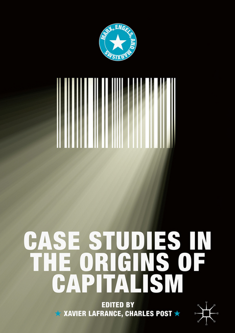 Case Studies in the Origins of Capitalism - 