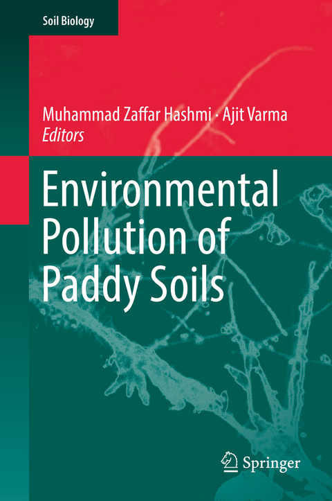 Environmental Pollution of Paddy Soils - 