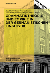 Grammatiktheorie und Empirie in der germanistischen Linguistik - 