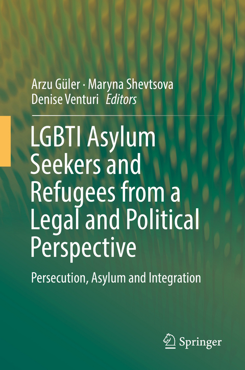 LGBTI Asylum Seekers and Refugees from a Legal and Political Perspective - 