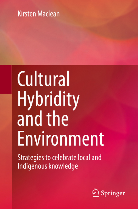 Cultural Hybridity and the Environment -  Kirsten Maclean