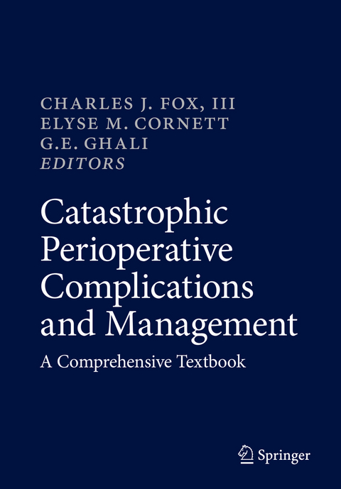 Catastrophic Perioperative Complications and Management - 