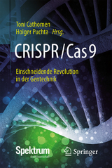 CRISPR/Cas9 – Einschneidende Revolution in der Gentechnik - 