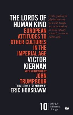 Lords of Human Kind -  Victor Kiernan