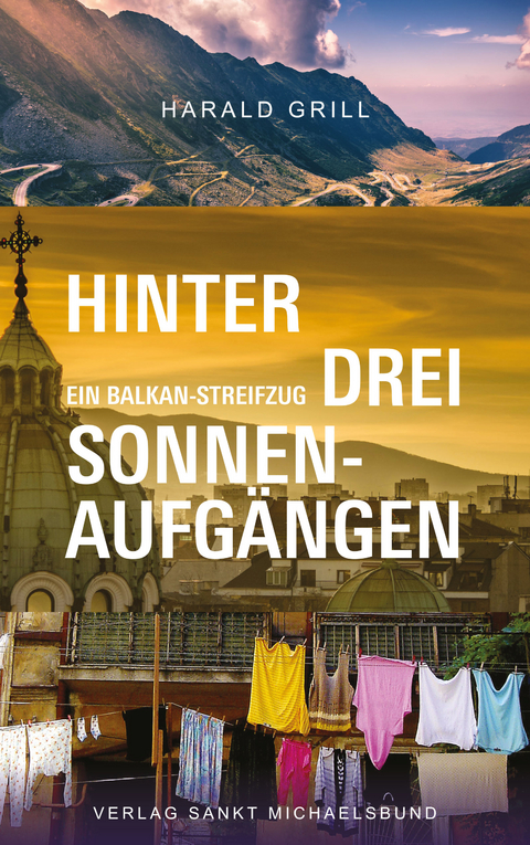 Hinter drei Sonnenaufgängen - Harald Grill