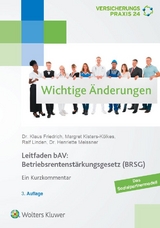 Leitfaden bAV: Betriebsrentenstärkungsgesetz (BRSG) - Meissner, Henriette; Kisters-Kölkes, Margret; Linden, Ralf; Friedrich, Klaus