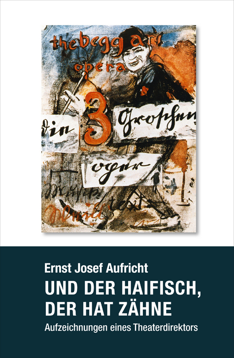 Und der Haifisch, der hat Zähne - Ernst Josef Aufricht