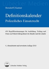 Definitionskalender polizeiliches Einsatzrecht - Anke Borsdorff, Martin Kastner