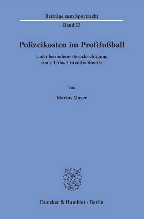 Polizeikosten im Profifußball. - Marius Mayer
