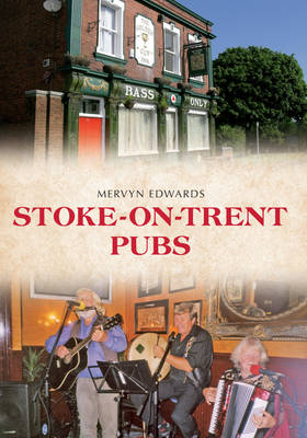 Stoke-on-Trent Pubs -  Mervyn Edwards