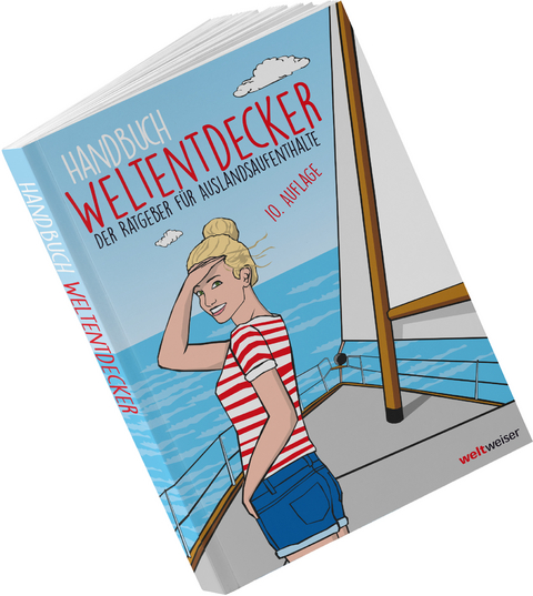 Handbuch Weltentdecker. Der Ratgeber für Auslandsaufenthalte - Thomas Terbeck,  weltweiser-Team