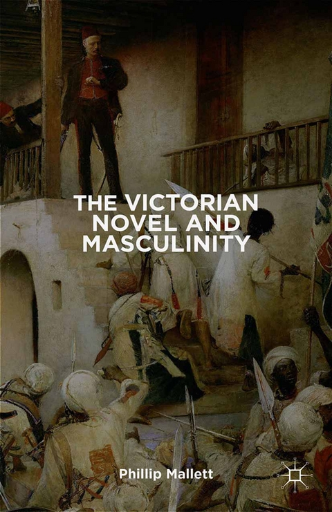 Victorian Novel and Masculinity - 