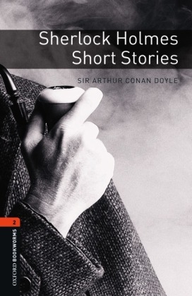 Sherlock Holmes Short Stories Level 2 Oxford Bookworms Library -  Arthur Conan Doyle