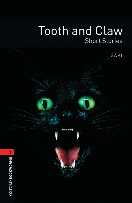 Tooth and Claw - Short Stories Level 3 Oxford Bookworms Library -  Saki