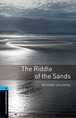 Riddle of the Sands Level 5 Oxford Bookworms Library -  Erskine Childers