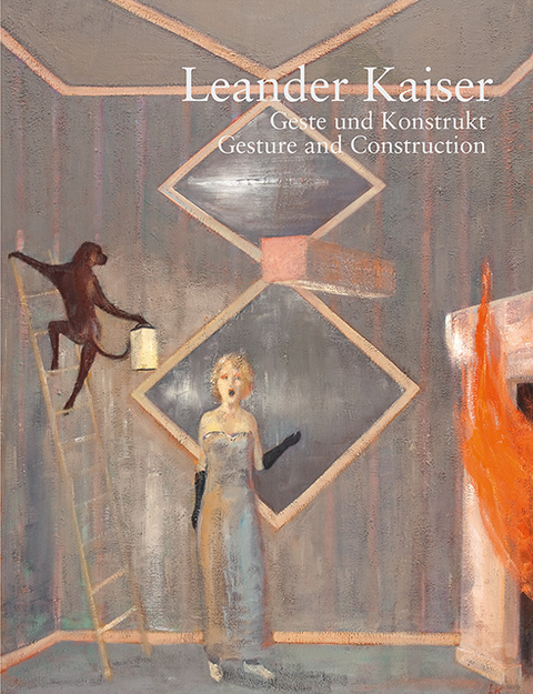 Leander Kaiser – Geste und Konstrukt | Gesture and Construction - 