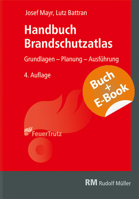 Handbuch Brandschutzatlas - mit E-Book - Josef Mayr, Lutz Battran