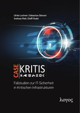 Case Kritis - Fallstudien zur IT-Sicherheit in Kritischen Infrastrukturen - 