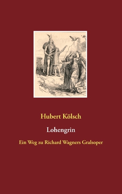 Lohengrin - Hubert Kölsch