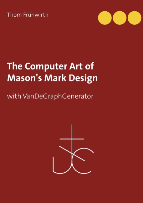 The Computer Art of Mason's Mark Design - Thom Frühwirth