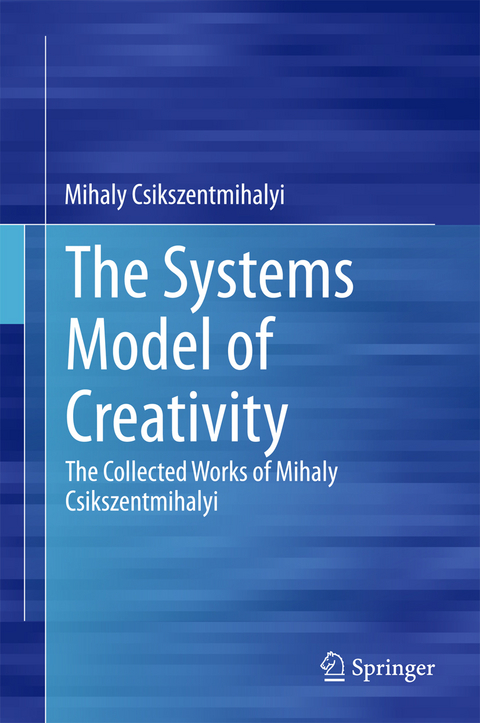 Systems Model of Creativity -  Mihaly Csikszentmihalyi
