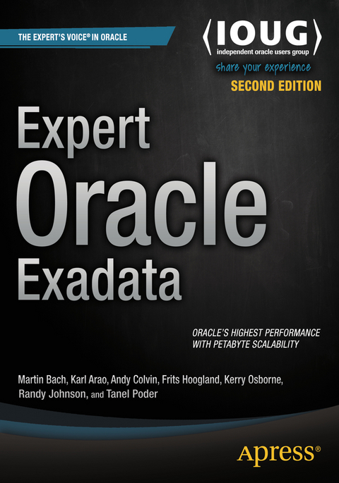 Expert Oracle Exadata -  Kristofferson Arao,  Martin Bach,  Andy Colvin,  Frits Hoogland,  Randy Johnson,  Kerry Osborne,  Tanel Poder