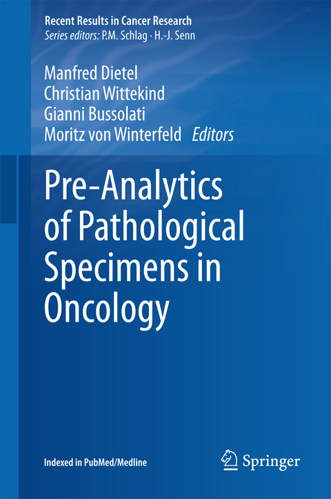 Pre-Analytics of Pathological Specimens in Oncology - 