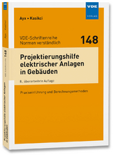 Projektierungshilfe elektrischer Anlagen in Gebäuden - Ayx, Roland; Kasikci, Ismail