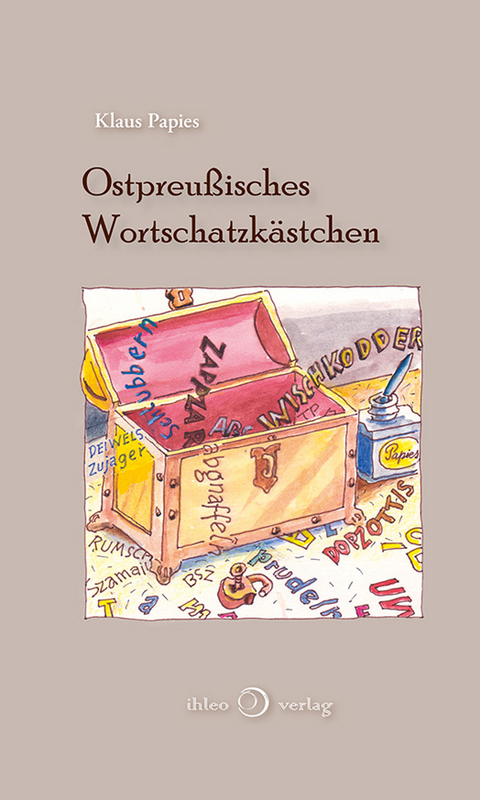 Ostpreußisches Wortschatzkästchen - Klaus Papies