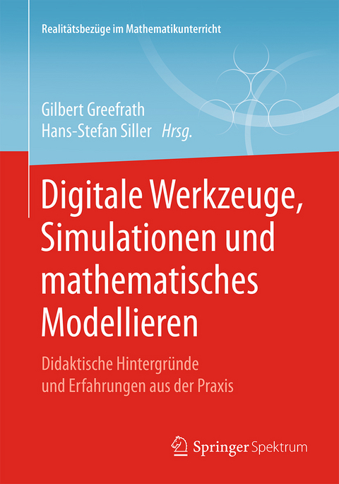 Digitale Werkzeuge, Simulationen und mathematisches Modellieren - 