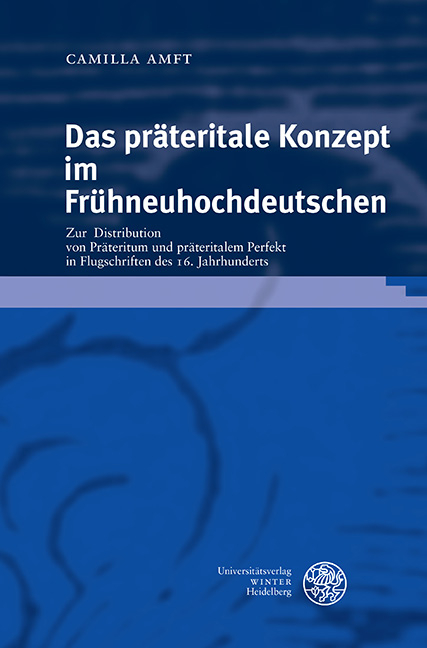 Das präteritale Konzept im Frühneuhochdeutschen - Camilla Amft